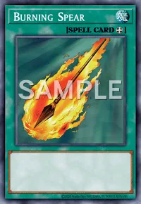 Burning Spear, Yu-Gi-Oh! card, SPELL