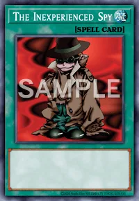 The Inexperienced Spy, Yu-Gi-Oh! card, SPELL