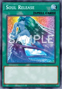 Soul Release, Yu-Gi-Oh! card, SPELL