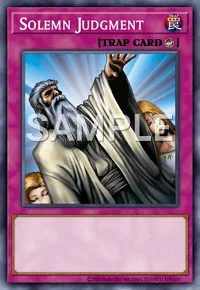 Solemn Judgment, Yu-Gi-Oh! card, TRAP