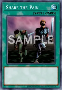 Share the Pain, Yu-Gi-Oh! card, SPELL