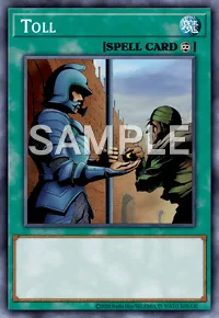 Toll, Yu-Gi-Oh! card, SPELL