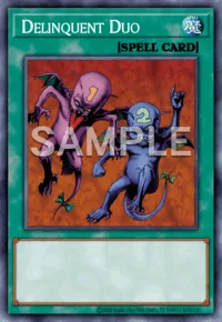 Delinquent Duo, Yu-Gi-Oh! card, SPELL