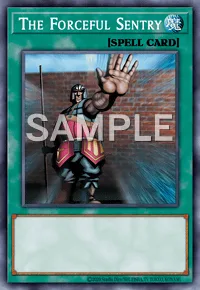 The Forceful Sentry, Yu-Gi-Oh! card, SPELL