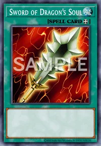Sword of Dragon's Soul, Yu-Gi-Oh! card, SPELL