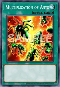 Multiplication of Ants, Yu-Gi-Oh! card, SPELL