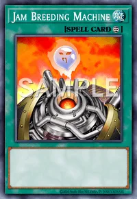 Jam Breeding Machine, Yu-Gi-Oh! card, SPELL