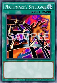 Nightmare's Steelcage, Yu-Gi-Oh! card, SPELL