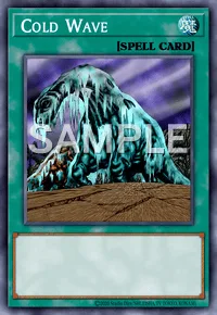 Cold Wave, Yu-Gi-Oh! card, SPELL