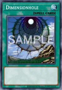 Dimensionhole, Yu-Gi-Oh! card, SPELL