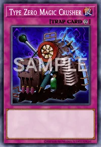 Type Zero Magic Crusher, Yu-Gi-Oh! card, TRAP