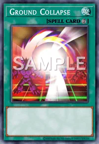 Ground Collapse, Yu-Gi-Oh! card, SPELL