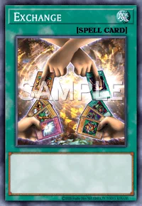 Exchange, Yu-Gi-Oh! card, SPELL