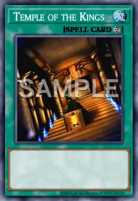 Temple of the Kings, Yu-Gi-Oh! card, SPELL