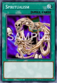 Spiritualism, Yu-Gi-Oh! card, SPELL