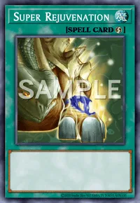 Super Rejuvenation, Yu-Gi-Oh! card, SPELL