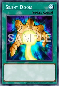 Silent Doom, Yu-Gi-Oh! card, SPELL