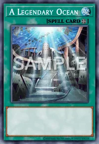 A Legendary Ocean, Yu-Gi-Oh! card, SPELL