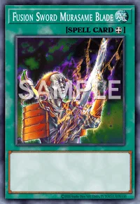 Fusion Sword Murasame Blade, Yu-Gi-Oh! card, SPELL