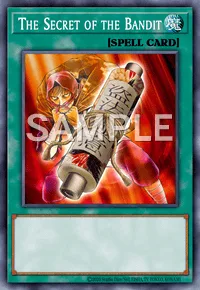 The Secret of the Bandit, Yu-Gi-Oh! card, SPELL