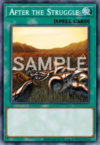 After the Struggle, Yu-Gi-Oh! card, SPELL