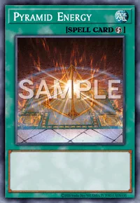 Pyramid Energy, Yu-Gi-Oh! card, SPELL