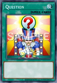 Question, Yu-Gi-Oh! card, SPELL