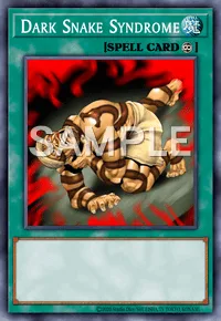 Dark Snake Syndrome, Yu-Gi-Oh! card, SPELL