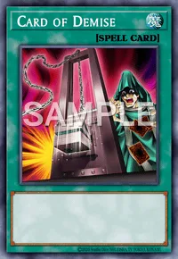 Card of Demise, Yu-Gi-Oh! card, SPELL