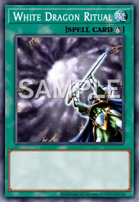 White Dragon Ritual, Yu-Gi-Oh! card, SPELL