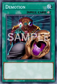 Demotion, Yu-Gi-Oh! card, SPELL