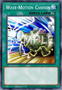 Wave-Motion Cannon, Yu-Gi-Oh! card, SPELL