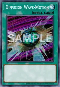 Diffusion Wave-Motion, Yu-Gi-Oh! card, SPELL
