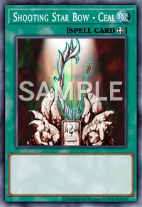 Shooting Star Bow - Ceal, Yu-Gi-Oh! card, SPELL