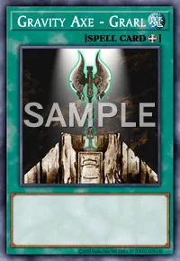 Gravity Axe - Grarl, Yu-Gi-Oh! card, SPELL