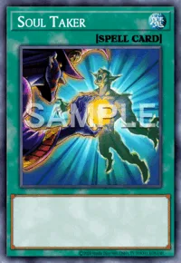 Soul Taker, Yu-Gi-Oh! card, SPELL