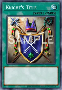 Knight's Title, Yu-Gi-Oh! card, SPELL