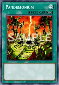 Pandemonium, Yu-Gi-Oh! card, SPELL