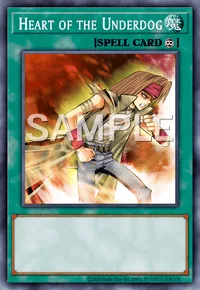 Heart of the Underdog, Yu-Gi-Oh! card, SPELL