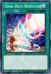 Ojama Delta Hurricane!!, Yu-Gi-Oh! card, SPELL