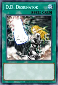D.D. Designator, Yu-Gi-Oh! card, SPELL
