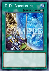 D.D. Borderline, Yu-Gi-Oh! card, SPELL