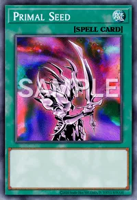 Primal Seed, Yu-Gi-Oh! card, SPELL