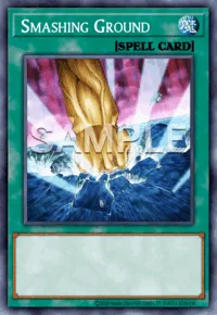 Smashing Ground, Yu-Gi-Oh! card, SPELL