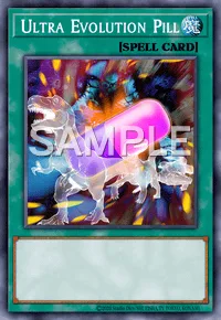 Ultra Evolution Pill, Yu-Gi-Oh! card, SPELL