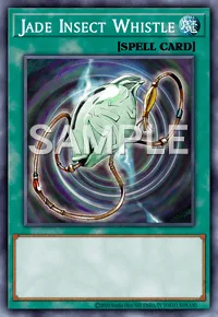 Jade Insect Whistle, Yu-Gi-Oh! card, SPELL