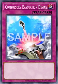 Compulsory Evacuation Device, Yu-Gi-Oh! card, TRAP