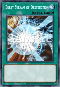 Burst Stream of Destruction, Yu-Gi-Oh! card, SPELL