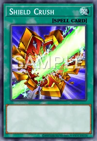 Shield Crush, Yu-Gi-Oh! card, SPELL