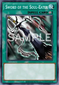 Sword of the Soul-Eater, Yu-Gi-Oh! card, SPELL